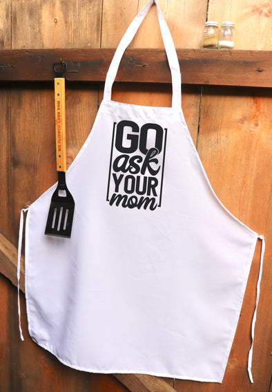 Chef Apron, Custom Apron, Personalized Apron "Go Ask Your Mom"