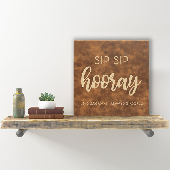 Wall Sign - "Sip Sip Hooray"