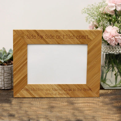 Personalized Picture Frame - "Side By Side Or Miles Apart Grandchildren"