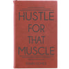Personalized Journal, Notebook Hustle For That Muscle
