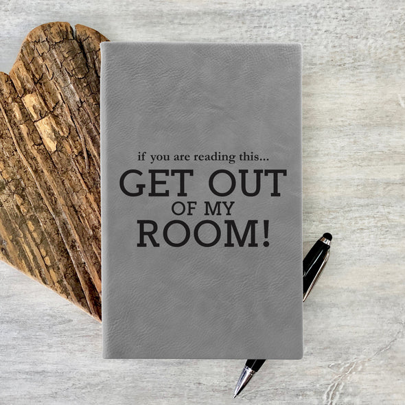 Custom Journal, Cute Journal, Personalized Journal "GET OUT"