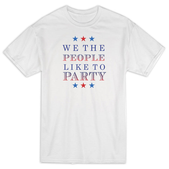 We The People Like To Party Shirt