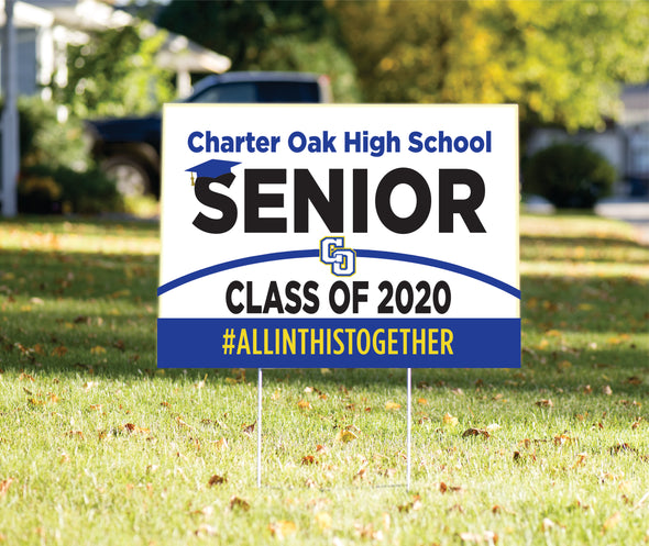 Charter Oak High School Yard Sign Charter Oak High School  **Local Pick Up**