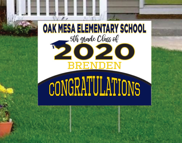Oak Mesa Elementary School Yard Sign Oak Mesa Elementary School Class of 2020