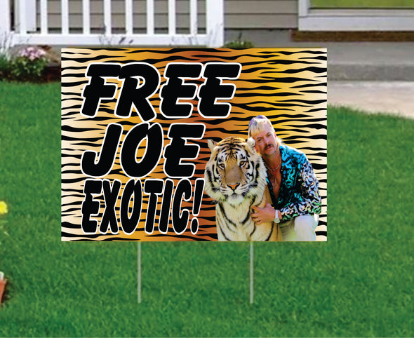 Free Joe Exotic Yard Sign