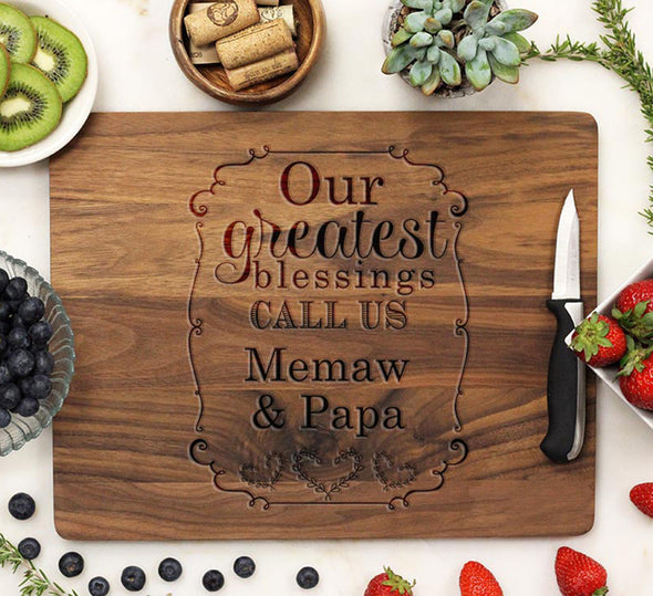 Cutting Board "Our Greatest Blessings Call Us Memaw & Papa"