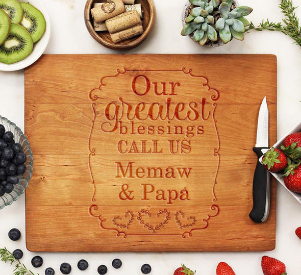 Cutting Board "Our Greatest Blessings Call Us Memaw & Papa"
