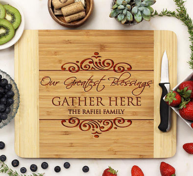 Cutting Board "Our Greatest Blessings Gather Here - Rafiei"