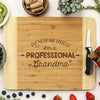 Personalized Cutting Board, Custom Grandma Cutting Board, Custom Cutting Board "I'm Not Retired I'm a Professional Grandma"