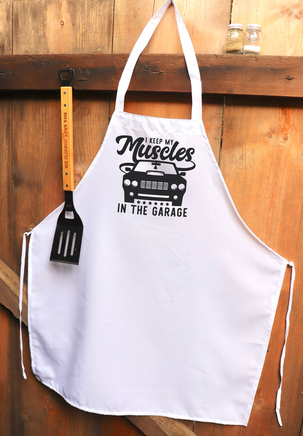 Chef Apron, Custom Apron, Personalized Apron "I Keep My Muscles in the Garage"