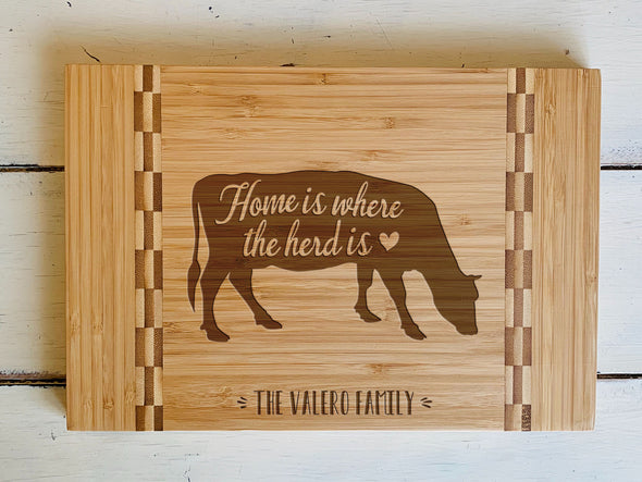 Custom Farmhouse Cutting Board "Home is where the herd is"