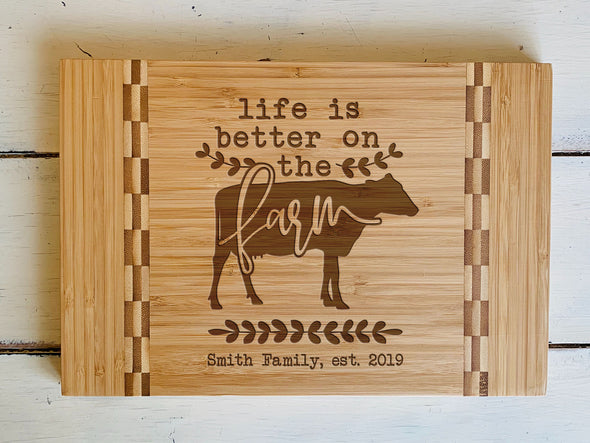 Custom Farmhouse Cutting Board "Life is better on the farm"