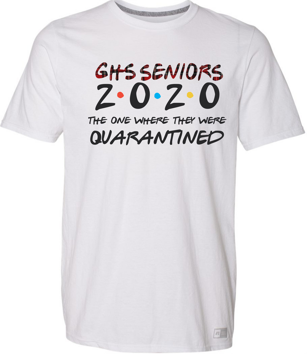 GHS Seniors Class of 2020 Friends T-Shirt - The one where they were Qu ...