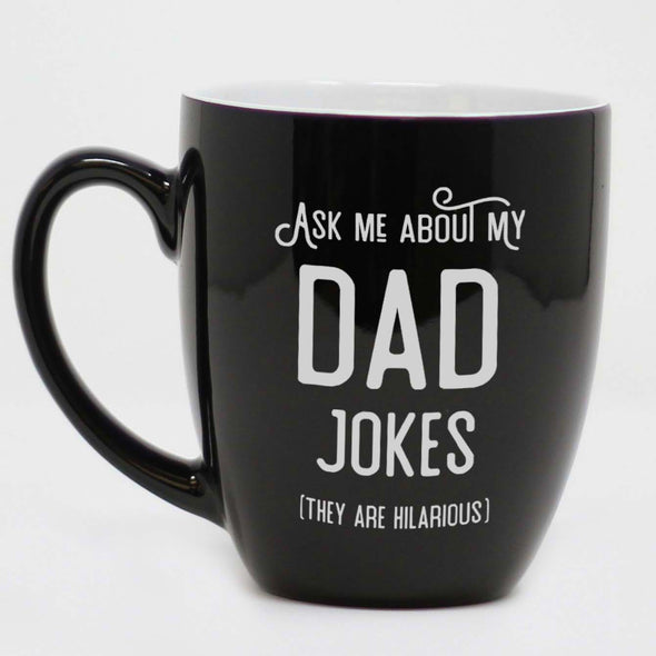 Ask Me About My Dad Jokes Coffee Mug