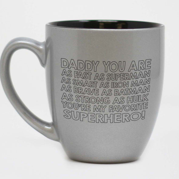 Daddy You Are A Superhero! Mug