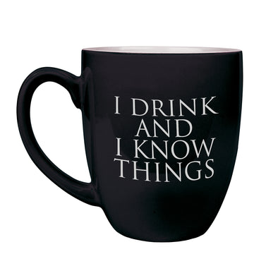 Game of Thrones Mug, Game of Thrones Gifts, I Drink and I Know Things