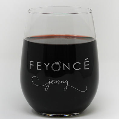 Stemless Wine Glass - "Personalized Feyonce"