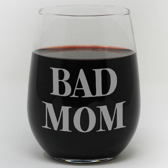 Bad mom wine glass