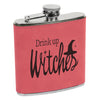 Drink up Witches Flask, Halloween Flask, Funny Halloween Flask, Silly Halloween Flask