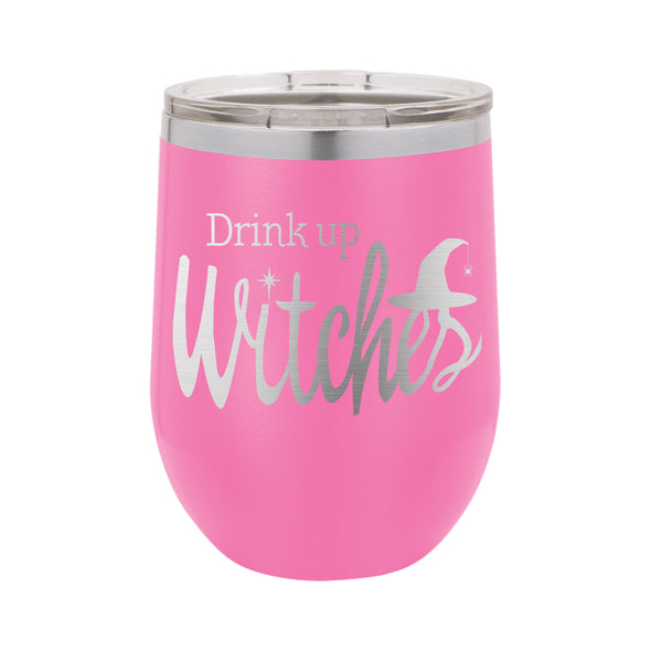 Drink up Witches Halloween Wine Tumbler, Custom Halloween Wine Tumbler, Funny Wine Tumbler,