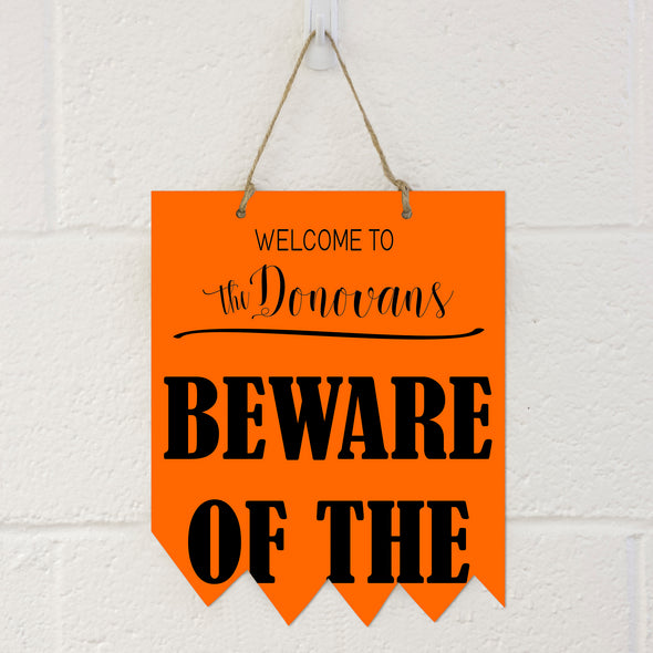 Halloween Sign - Beware of the