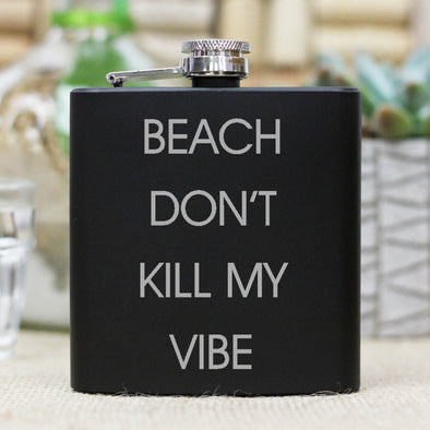 Flask - "Beach Don't Kill My Vibe"