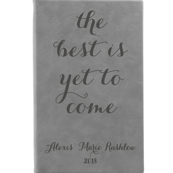Personalized Journal, Notebook The best is yet to come
