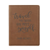 Engraved Passport Cover, Custom Passport Holder, "Travel far enough you meet yourself"