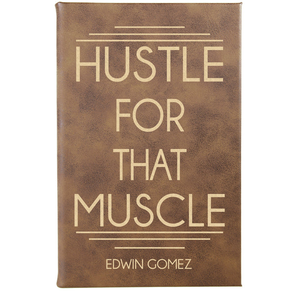Personalized Journal, Notebook Hustle For That Muscle