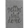Personalized Journal - "Gettin' Shit Done"