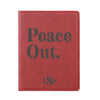 Engraved Passport Cover, Custom Passport Holder, "Peace out"