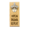 Magnet Bottle Opener - "Open Drink Repeat"