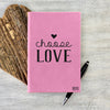 Custom Journal, Cute Journal, Personalized Journal "Choose LOVE"