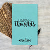 Custom Journal, Cute Journal, Happy Thoughts Personalized Journal "Melissa"