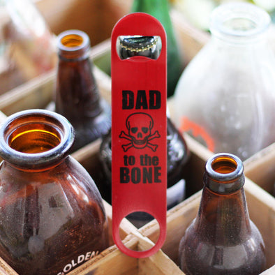 Bottle Opener - "Dad to the Bone"