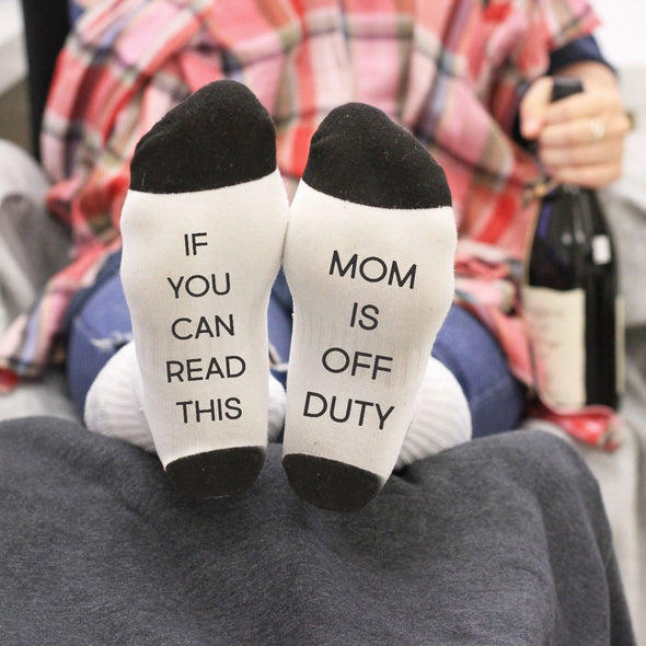 Socks - "If You Can Read This, Mom Is Of Duty"