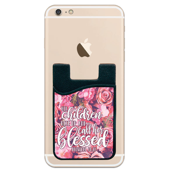 Phone Wallet - Her Children Rise Up And Call Her Blessed